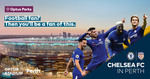 Win a Trip to Chelsea FC vs Perth Glory in Perth for 4 Worth $4,900 from Optus [Optus Customers]