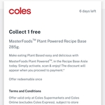 Collect 1 Free MasterFoods Plant Power Recipe Base 285g @ Coles via Flybuys App (Activation Required)