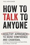 [eBook] Free - How to Talk to Anyone: Healthy Approach to Raise Confidence & Charisma, Improve Communication & More @ Amazon AU