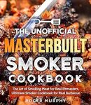 [eBook] Free: "The Unofficial Masterbuilt Smoker Cookbook: The Art of Smoking Meat." $0 @ Amazon AU, US