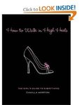 The Guide to Walking in High Heels $19.92 Shipped from Amazon