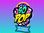 Win 1 of 25 Double Passes to So Pop: The Ultimate Pop Concert Worth $230 from Australian Radio Network [QLD,SA,VIC,WA,NSW]