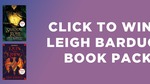 Win a Leigh Bardugo Book Prize Pack Worth $103.96 from Hachette