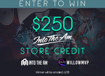 Win $250 Store Credit @ IntoTheAM.com from WILLOWMVP