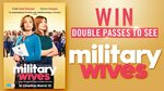 Win 1 of 20 Double Passes to Military Wives Worth $46 from Seven Network