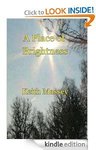 Free on Kindle: A Place of Brightness, War/Espionage Adventure Set in Romania