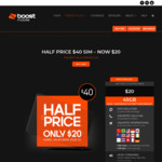 Boost $40 Prepaid SIM-Only Mobile Phone Plan (45GB for the First 5 Recharges) - $20 @ Boost Mobile