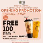 [VIC] Free Bubble Tea from 1:30pm Thursday 13/5 (1st 100 Free, Then Buy 1, Get ½ 2nd) @ Gotcha (M-City Shopping Centre Clayton)