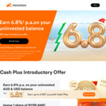 New Customers: Earn 6.8% p.a on Uninvested Cash (on Balances up to A$100,000) for First 180 Days @ moomoo