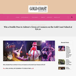 Win a Double Pass to Ashton’s Circus at Coomera on The Gold Coast Valued at $76.50 from Gold Coast Magazine