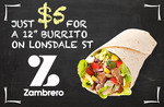 $5 for a 12” Burrito at Zambrero. Take Your Pick from a Heap of Fillings & Sauces [MELB CBD]