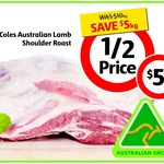 HALF PRICE Australian Lamb Shoulder Roast $5.00/kg at Coles (VIC/TAS/SA only)