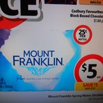 Coles - Mount Franklin Pure Australian Spring Water 20x500mL $5 [Save $5], Weis Ice Cream 4-8 Pk $3.40, Peters Maxibon 4 Pk $4.2