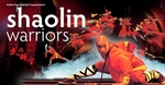 Over 40% off Shaolin Warriors Tickets. NSW, ACT, Qld. 14-29 September. $48 for 48 Hours