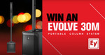 Win an Electro-Voice EVOLVE 30M Portable Powered Column System Worth $1,699 from Store DJ