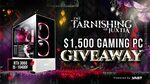 Win a RTX 3060 Gaming PC Worth $1500 from The Tarnishing of Juxtia
