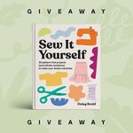 Win a Copy of Sew It Yourself by Daisy Braid from Hardie Grant Books