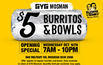 [NSW] $5 Burritos & Bowls @ Guzman y Gomez (Mosman, In-Store Only)