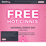 [VIC, NSW, QLD, ACT] One Free Hot Cinnamon Donut Per In-Store Visitor on Friday 6/6 @ Donut King