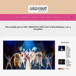 Win a Family Pass to THE Christmas Spectacular in Brisbane 13 & 14 December from Gold Coast Magazine
