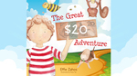 Win 1 of 10 Copies of The Children's Book 'The Great $20 Adventure' from Money Magazine / Bauer Media