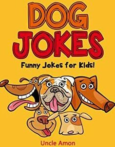 [eBook] Free - Dog Jokes: Funny Jokes for Kids/Cocky Doodle Doo/Happy Monsters/CHEEPS THE CHICK/Ricky the Rooster - Amazon AU/US