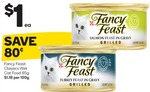 Fancy Feast Wet Cat Food 85g Can Varieties $1 Each @ Woolworths