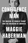 Confidence Man: The Making of Donald Trump and The Breaking of America $21.65 + Delivery ($0 with Prime/ $59 Spend) @ Amazon AU