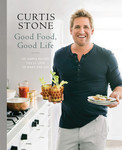 Good Food, Good Life: 130 Simple Recipes You’ll Love to Make and Eat - Curtis Stone Book for $26 Shipped @ Allmart