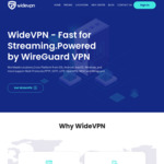 WideVPN from US$9.99/Year (A$13), US$15.99/2 Years (A$22) Supports Wireguard, Streaming Netflix / Hulu / HBO / Prime Video