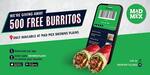 [QLD] Register for a Free Burrito on 22/10 (500 to Be Given Away) @ Mad Mex, Browns Plains