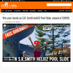 Win an S.R.Smith heliX2 Pool Slide worth $9999 from Pool & Spa Warehouse