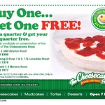 Buy A Quarter and Get Your 2nd Free at The Cheesecake Shop (Dandenong and Frankston Areas, VIC)