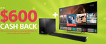 Get Up To $600 Cashback When You Purchase A Selected Sony Bravia TV With A Selected Soundbar 