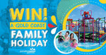 Win 5nts Hotel in Gold Coast, 7 Day Family Pass to Dreamworld, White Water World @ Mum Central