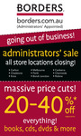 Borders Closing All Locations - 20%-40% off Everything - Administrator's Sale
