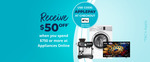 $50 off When You Spend $750 or More @ Appliances Online