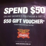 Spend $50 on Any Women's Footwear & Get $50 Voucher @ Rivers