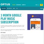 Free 3 Month Google Play Music Subscription [Optus Customers Only]