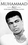 [eBook] Free - Muhammad Ali: A Life from Beginning to End @ Amazon AU/US