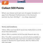 500 Everyday Rewards Points for Opting out of Paper Receipts @ Woolworths Rewards (App Required)