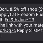 [QLD] 13¢/L off All Grades of Fuel (up to 120L; Excluding LPG) + 5% off Shop Purchase @ Freedom Fuels (Discount Card Required)