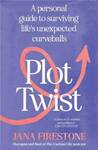 Win 1 of 5 copies of Plot Twist by Jana Firestone Valued at $32.99 Each from Female.com.au