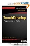 [FREE Kindle eBook] TouchDevelop: Programming on The Go (Save $25) - Develop Mobile Apps
