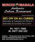 [WA Only] 50% off on All Curries on Mon/Tue Dinner and Sat/Sun Lunch @ Mirchi Masala (Mount Lawley)