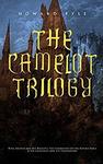 Free Kindle Edition eBook: The Camelot Trilogy by Howard Pyle @ Amazon AU