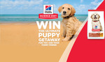 Win a Pet-Friendly Getaway for 2 Worth up to $5,500 from Hill's Pet Nutrition [Buy Hill's Science Puppy Food]