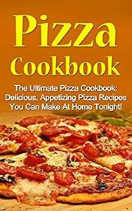 [eBook] Free - The Ultimate Pizza Cookbook/Chicken Recipes/Ceviche Cookbook - Amazon AU/US