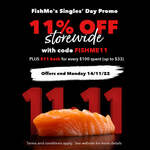 [NSW] 11% off Storewide + $11 Voucher Per $100 Spend (up to $33 Cap, Min $40 Order) + $9 SYD Del ($0 with $150 Order) @ FishMe