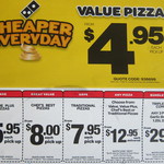 Dominos Pizzas - Value $4.95 Value Plus $5.95 Traditional $7.95 (Pickup). Valid until 17-08-2014